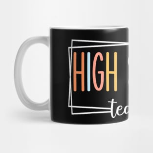 High School Teachers Back To School Mug